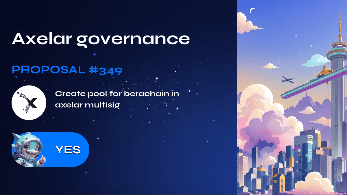 Axelar governance. Proposal №349