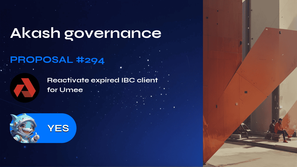 Akash governance. Proposal №294