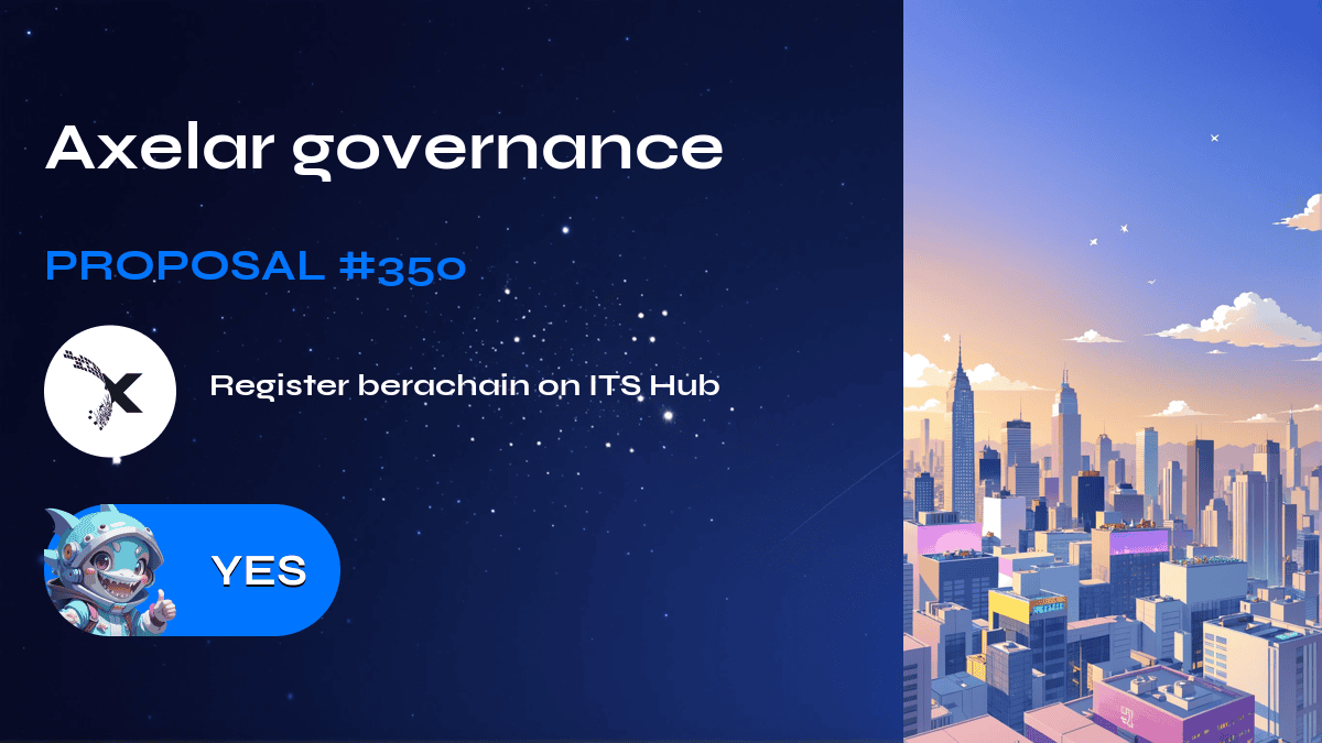 Axelar governance. Proposal №350