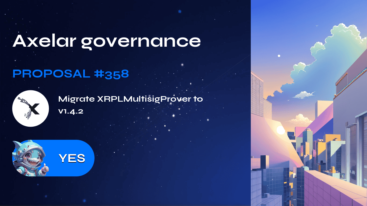 Axelar governance. Proposal №358