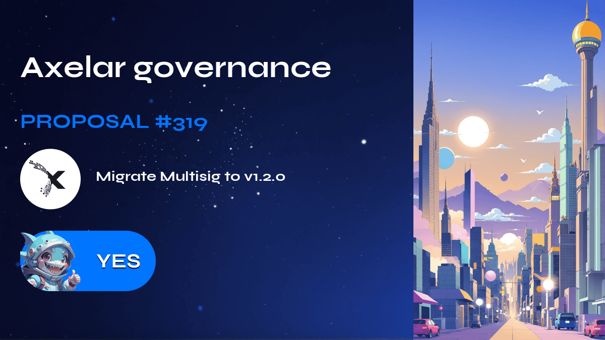 Axelar governance. Proposal №319