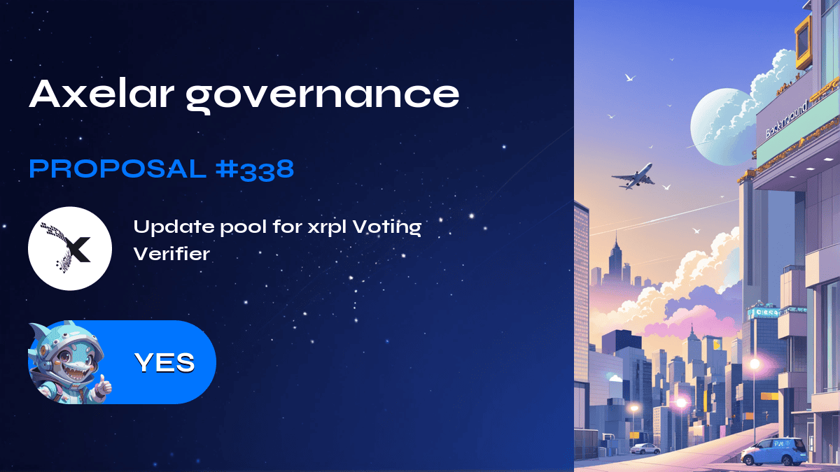 Axelar governance. Proposal №338