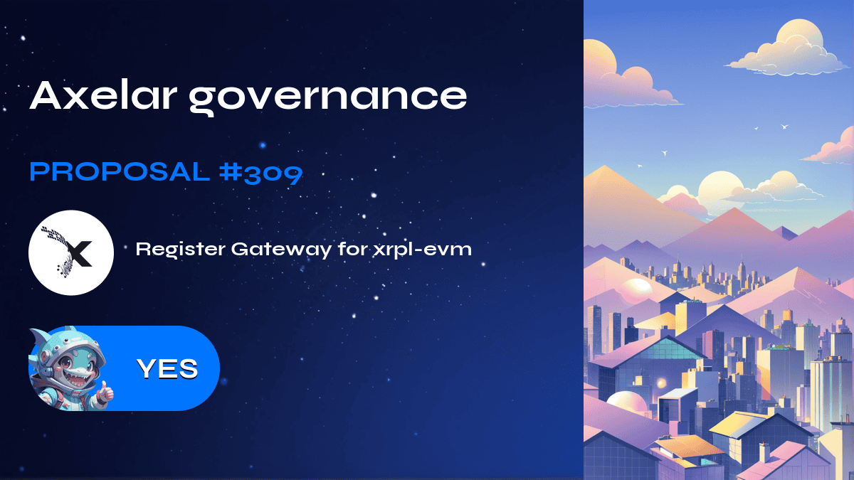 Axelar governance. Proposal №309