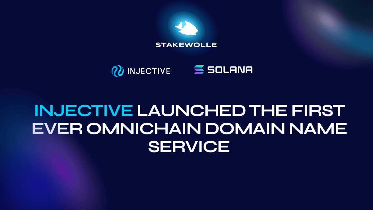 The First Ever Omnichain Domain Release for Injective and Solana