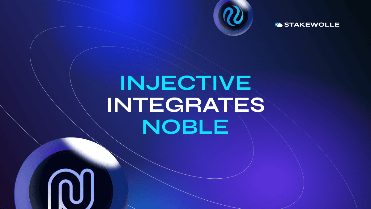 Injective Integrates Noble to bring Native USDC to the Injective Universe