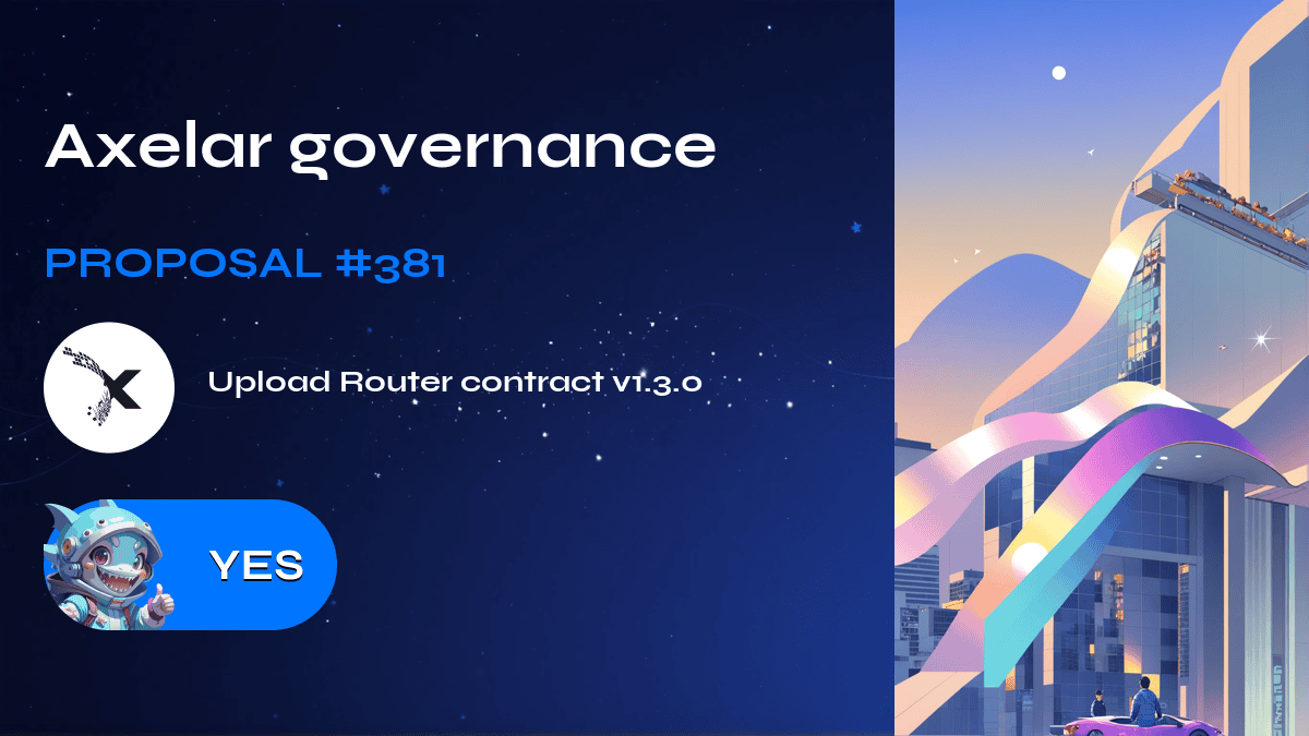 Axelar governance. Proposal №381