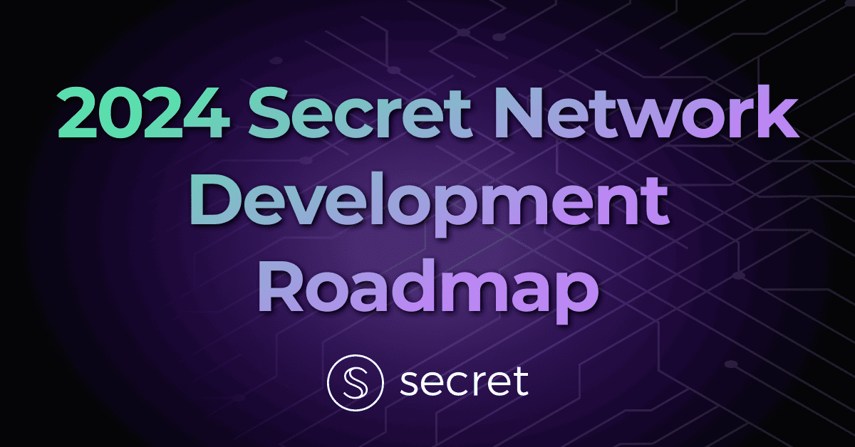 2024 Secret Network Development Roadmap   Sc1 Aaa03857f2 